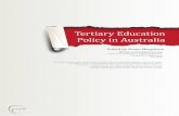 Tertiary Education Policy in Australia - Melbourne …melbourne-cshe.unimelb.edu.au/__data/assets/pdf_file/...Tertiary Education Policy in Australia Edited by Simon Marginson Written