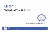 QRP Presentation Ver b - bwp - w5gzt.us of building transmitters and receivers, ... QRP How low can you go? 40m 2W CW transceiver ... QRP Presentation Ver b - bwp ...