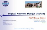 Logical Network Design (Part II) - Rab Nawaz Jadoon of Computer Science DCS COMSATS Institute of Information Technology Logical Network Design (Part II) Rab Nawaz Jadoon Assistant
