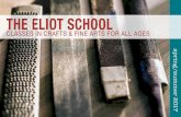 THE ELIOT SCHOOL · Loring-Greenough House, ... The Eliot School inspires lifelong learning in craftsmanship and ... Incorporate some building, some