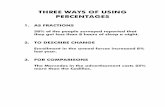 THREE WAYS OF USING PERCENTA GES - Brigham …emp.byui.edu/youngbergj/unit2.pdf ·  · 2007-01-03THREE WAYS OF USING PERCENTA GES 1. ... then use our formula for relative change.)