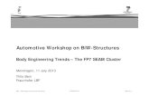 Automotive Workshop on BiW-Structures - ENLIGHT - …€¦ ·  · 2014-08-19Automotive Workshop on BiW-Structures Body Engineering Trends ... demonstrator vehicle covering BiW, hang-on