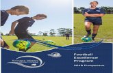 Football Excellence Football - Kawana Waters State College · PS4 National Premier League Club, Sunshine Coast FC ... DOCUMENTS TO SUBMIT WITH YOUR ... The cost for the Football excellence