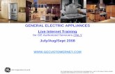 GENERAL ELECTRIC APPLIANCES Live Internet Training · GENERAL ELECTRIC APPLIANCES. Live Internet Training. for GE Authorized Servicers ONLY. ... GE CONFIDENTIAL & PROPRIETARY INFORMATION