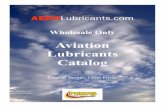 Aviation Lubricants Catalog - purvisbros.aeropurvisbros.aero/files/AeroLubricants/AERO... · Aviation Lubricants Catalog AEROLubricants.com. ... AeroShell W 80 Plus 1068.10 61.65