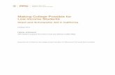 Making College Possible for Low-Income Students · Making College Possible for Low-Income Students Grant and Scholarship Aid in California October 2014 . Hans Johnson . ... The state