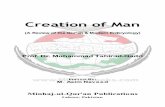 Creation of Man - AlQuran Classes of Man (A Review of the Qur'an & Modern Embryology) Prof. Dr. Muhammad Tahir-ul-Qadri EDITED BY: M. Asim Naveed Minhaj-ul-Qur'an Publications ...