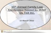 15th Annual Family Law - millerdutoitcloeteinc.co.za decrease in the backlog of maintenance cases; 2. Enforcement of the provisions of the Maintenance Act ... accurate (through the
