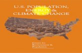 US POPULATION, ENERGY & CLIMATE CHANGE · U.S. Population, Energy & Climate Change. ... it has by far the world’s most important players in population and climate ... population