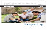 ANNUITIES MetLife Financial Freedom Select B and L Class€¦ · Metropolitan Life Insurance Company is referred to as “MetLife” throughout this brochure. As you look to the future,