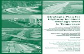 Strategic Plan for Highway Incident Management in … Advances in Highway Incident Management in Tennessee, ... Strategic Plan for Highway Incident ... that were followed to develop
