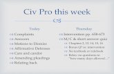 Civ Pro this week - WordPress.com · Civ Pro this week Today Complaints Answers Motions to Dismiss Affirmative Defenses Care and candor Amending pleadings Relating back