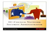 EC-Council Network Security Administrator Network Security Administrator Page 2 EC-Council EC-Council Network Security Administrator Version 4 is CNSS 4011 Approved Page 3 EC-Council