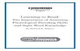 The Importance of Assessing Phonological …teacher.scholastic.com/products/system44/pdf/wagner.pdfThe Importance of Assessing Phonological Decoding Skills and Sight W ord Knowledge
