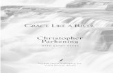 Grace like a River - Tyndale.comfiles.tyndale.com/thpdata/FirstChapters/978-1-4143-0046-7.pdf · Grace Like a River: ... Chaconne / 37 Lessons from the Master 5: ... tions by Segovia,