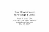 Risk Containment for Hedge Funds - QWAFAFEW …boston.qwafafew.org/wp-content/uploads/sites/3/2017/01/Risk.pdfRisk Containment for Hedge Funds ... A. “Risk Management for Hedge Funds: