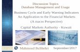 Discussion Topics Database Management and Usage …€¦ · Ensure efficiency and the development of the capital markets. Investor protection. ... Financial Markets Change in Money