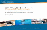 2016 Top Markets Report Financial Technology - Top Markets Report Financial Technology ... economic development rather than solely market size. ... trends are leading indicators for