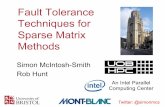Fault Tolerance Techniques for Sparse Matrix Methodssimonm/publications/sms_siam_talk_july... · Fault Tolerance Techniques for Sparse Matrix Methods Simon McIntosh-Smith Rob Hunt
