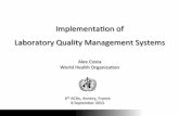 Implementaon+of++ Laboratory+Quality+ManagementSystems · Management Quality+System+ Quality+Assurance+ Quality+Control+ Detectand%correctproblems%% ... Laboratory+Quality+System+Essen)als+