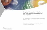 Draping Simulation – The key to low cost high performance ... · Draping Simulation – The key to low cost high performance net- shape parts? 5 th. International CFK-Valley Stade
