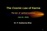 The Cosmic Law of Karma - … 03, 2015 · The Cosmic Law of Karma The law of spiritual ... तजत्कं कर्मणण ोरे र्ां तनयोियमसकेशव