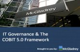 IT Governance & The COBIT 5.0 Framework - ISACAm.isaca.org/chapters3/Atlanta/AboutOurChapter/Documents/ISACA_ATL... · - My views on IT governance & COBIT 5.0 ... contribute to the