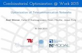 Optimization of Telecommunication Networks - …co-at-work.zib.de/files/20150930-TelecomAtWork.pdf ·  · 2015-09-30Optimization of Telecommunication Networks ... 1580 1584 1581