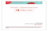 User Guide Compliance Admin Center - Vodafone India · User Guide – Compliance Admin Center Prepared by: Vodafone Shared Services Limited ... eDiscovery Center, select the eDiscovery
