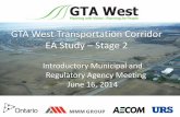 Stage 2 of the EA Study for the GTA West Transportation ... West Stage 2_MAG-RAAG Intro  · PDF file– Project findings ... The GTA West transportation corridor will help to address