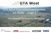Stage 2 of the EA Study for the GTA West Transportation ... Community... · The GTA West Project Team ... – MTO is considering the findings of these other studies, ... Assessment