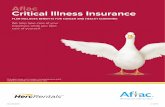 Aflac Critical Illness Insurance G For more than 60 years, Aflac has been dedicated to helping provide individuals and families peace of mind and financial security when they’ve
