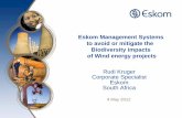 Eskom Management Systems to avoid or mitigate the ... SA ESKOM.pdf · to avoid or mitigate the Biodiversity impacts of Wind energy projects. 2 ... studies revealed that bird mortalities