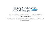 POLICY & PROCEDURES - Rio Salado College Salado College Clinical Dental Assisting Program 3 July 2010 Policy & Procedures Manual INTRODUCTION The purpose of the Policy Manual is to