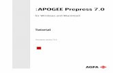 apogee.agfa.net · 3:APOGEE Prepress 7.0 Tutorial. End User License Agreement. 1. IMPORTANT NOTICE. This package includes one or more diskette(s), …