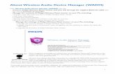 About Wireless Audio Device Manager (WADM) - … Wireless Audio Device Manager (WADM) ... Tips: - You can only find ... • Display the name of Philips Wireless Music Center