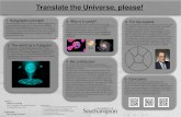 Translate the Universe, please! - southampton.ac.uk · Translate the Universe, please! 2. ... The holographic principle tells us that we can solve a different, easier problem instead