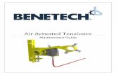 Air Actuated Tensioner - Benetech · USER’S FAILURE TO INSPECT EQUIPMENT ... grinding or drilling in an area with gas or dust may cause an explosion and/or fire ... Periodic Maintenance