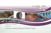 Investor Day Presentation 18 May 2015 A World Leading ... · Investor Day Presentation 18 May 2015 A World Leading Natural Rubber Player . ... TSR and Concentrated Latex