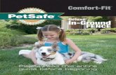 1-800-732-2677 - PetSafe · 2 1-800-732-2677 How the System Works ... Systems Corporation CANNOT guarantee that the system will, in all cases, keep a pet within the established boundary.