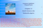 Lecture Outlines PowerPoint Chapter 17 Tarbuck/Lutgens · •Heat energy is released –called latent heat of condensation . Changes of state of water ... Volcanoes and Igneous Activity