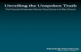 Unveiling the Unspoken Truth - Francis Financial, Inc.francisfinancial.com/wp-content/uploads/2017/08/Francis-Financial...Unveiling the Unspoken Truth The Financial Challenges Women