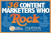 36#Content#Marketers#Who#Rock# - Online Marketing Blog · Robert Rose – CMI, Big Blue Moose Sarah Skerik – PR Newswire Brian Clark – Copyblogger Media ... releasing a snot rocket.