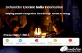 Schneider Electric India Foundationseifoundation.schneider-electric.com/in/images/SEIF-Presentation... · Schneider Electric India Foundation A Social Commitment of Schneider Electric