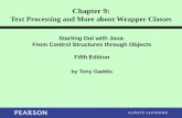 Starting Out with Java: From Control Structures through ... · Chapter 9: Text Processing and More about Wrapper Classes Starting Out with Java: From Control Structures through Objects