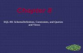 SQL-99: SchemaDefinition, Constraints, and Queries and Viewshome.iitj.ac.in/~ramana/ch8-sql-queries.pdfSQL-99: SchemaDefinition, Constraints, and Queries ... CREATE TABLE EMP(ENAME