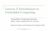 Lecture 2: Introduction to Embedded Computingece751.ece.wisc.edu/Lec02_IntroEmbeddedSystems.pdf · Lecture 2: Introduction to Embedded Computing ... Multimedia. ... Makes use of image
