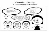 Comic Strip Conversations - Derby City Council · What Are Comic Strip Conversations ? Individuals with ASD often have problems in social situations. They may not be able to understand