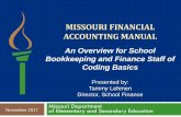 Missouri Financial Accounting Manual · The Missouri Financial Accounting Manual’s ... Project Code – 5 Digits -5 ... To determine the appropriate placement of an