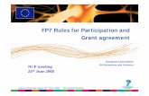 FP7 Rules for Participation and Grant agreement · FP7 Rules for Participation and Grant agreement NCP meeting ... • Non profit public bodies, ... focus on checking compliance with